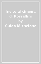 Invito al cinema di Rossellini