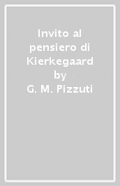 Invito al pensiero di Kierkegaard