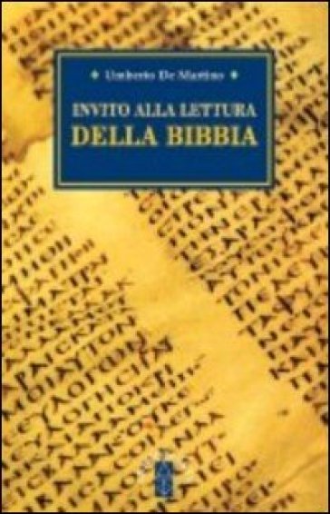 Invito alla lettura della Bibbia - Umberto De Martino