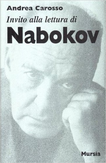 Invito alla lettura di Nabokov - Andrea Carosso