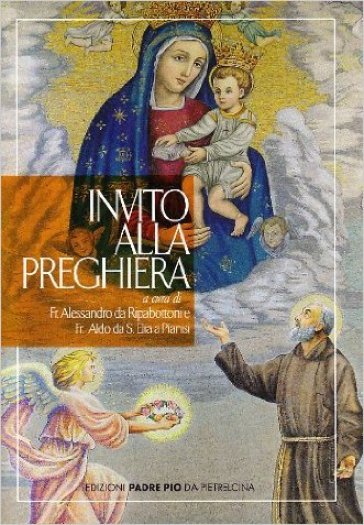 Invito alla preghiera - Alessandro da Ripabottoni - Aldo da S. Elia a Pianis