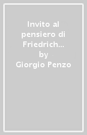 Invito al pensiero di Friedrich Nietzsche