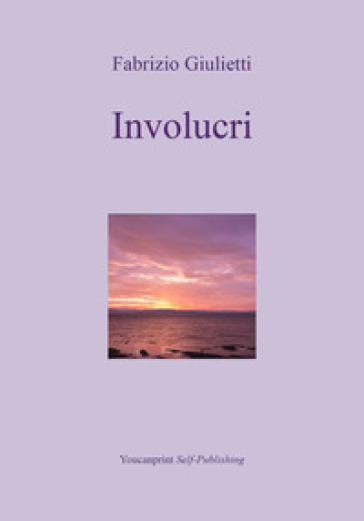 Involucri - Fabrizio Giulietti