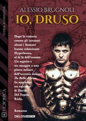 Io, Druso