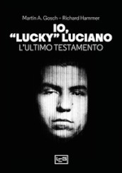 Io, «Lucky» Luciano. L