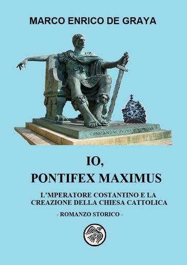 Io, Pontifex Maximus - Marco Enrico De Graya