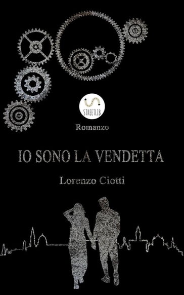 Io Sono La Vendetta - Lorenzo Ciotti