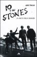 Io e gli Stones. La nascita della leggenda