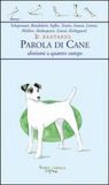 Io bastardo. Parola di cane. Aforismi a quattro zampe