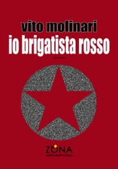 Io brigatista rosso