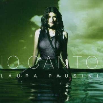 Io canto - Laura Pausini