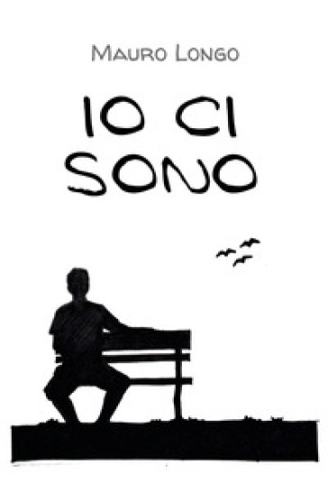 Io ci sono - Mauro Longo