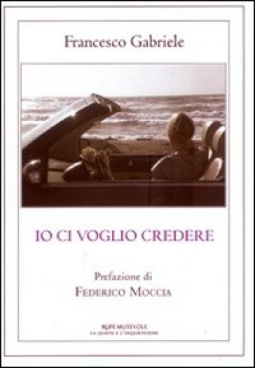 Io ci voglio credere - Francesco Gabriele