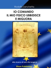 Io comando, il mio fisico obbedisce e migliora