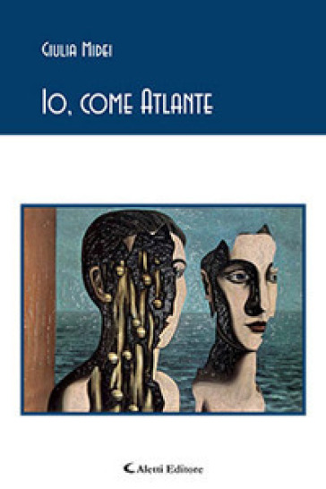 Io, come Atlante - Giulia Midei