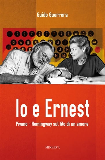 Io e Ernest - Guido Guerrera
