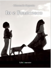 Io e Francesco