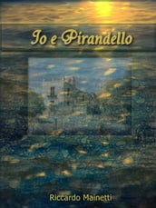 Io e Pirandello