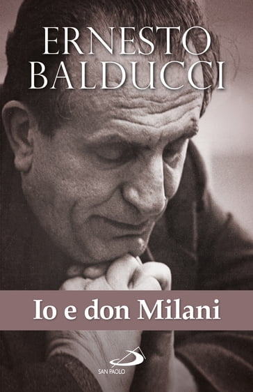 Io e don Milani - Ernesto Balducci