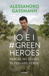 Io e i Green Heroes