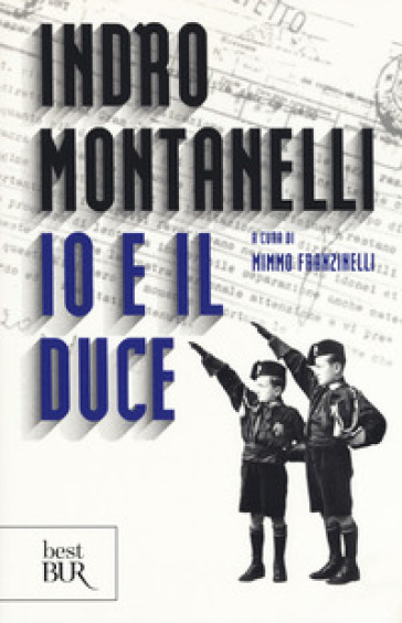 Io e il duce - Indro Montanelli