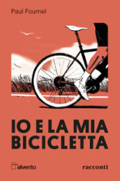 Io e la mia bicicletta