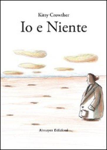 Io e niente - Kitty Crowther