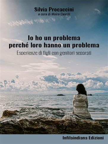 Io ho un problema perché loro hanno un problema - Silvia Procaccini