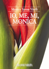 Io, me, mi, Monica