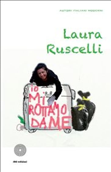 Io mi rottamo da me - Laura Ruscelli