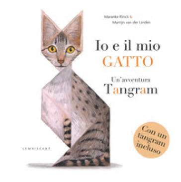 Io e il mio gatto. Un'avventura tangram. Ediz. a colori. Con Altro materiale a stampa - Maranke Rinck - Martijn Van der Linden