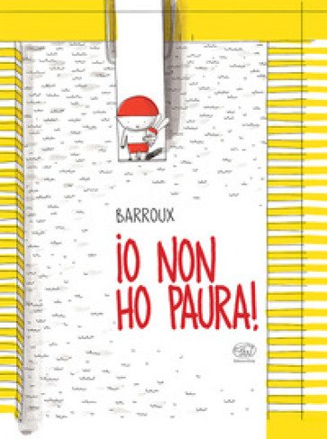 Io non ho paura! Ediz. a colori - Barroux