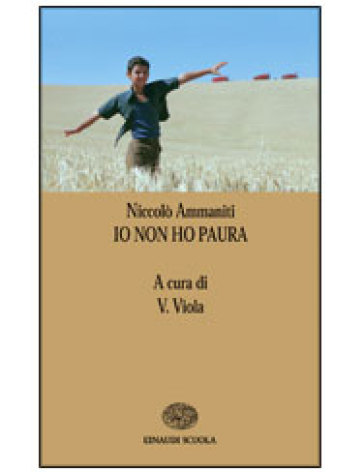 Io non ho paura - Niccolò Ammaniti - Libro - Mondadori Store