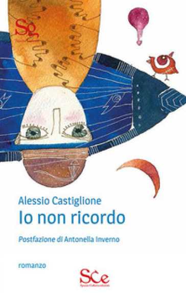 Io non ricordo - Alessio Castiglione