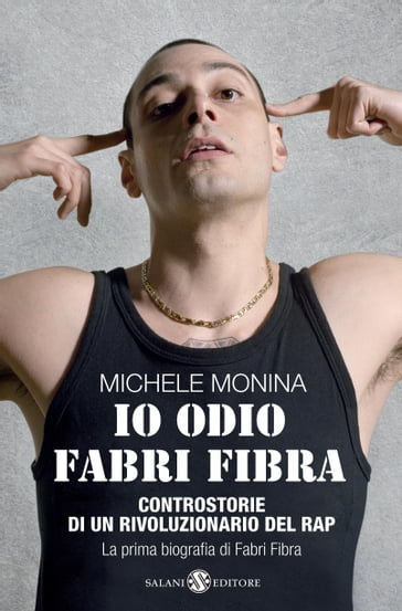 Io odio Fabri Fibra - Michele Monina