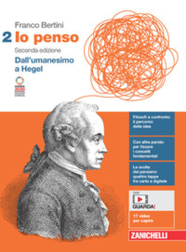 Io penso. Per le Scuole superiori. Con e-book. Con espansione online. Vol. 2: Dall'umanesimo a Hegel - Franco Bertini