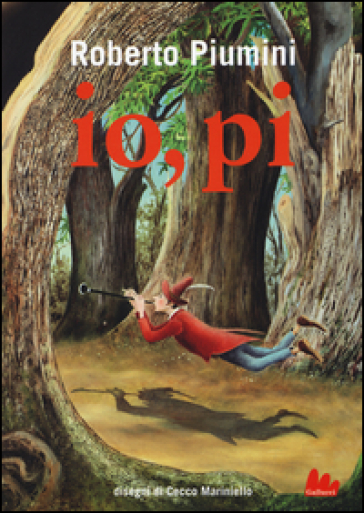 Io, pi - Roberto Piumini - Cecco Mariniello