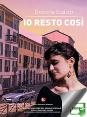 Io resto così