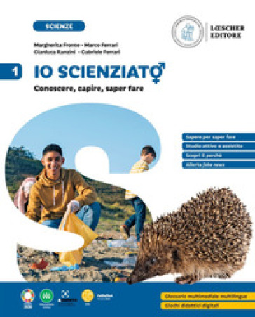 Io scienziat¿. Conoscere, capire, saper fare. Per la Scuola Media. Vol. 1 - Margherita Fronte - Marco Ferrari - Gianluca Ranzini - Gabriele Ferrari