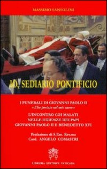 Io, sediario pontificio - Massimiliano Sansolini - Massimo Sansolini