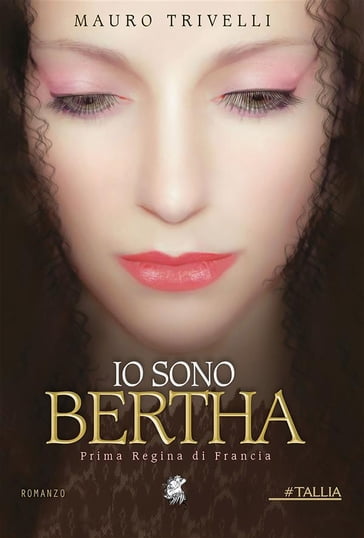 Io sono Bertha - Mauro Trivelli