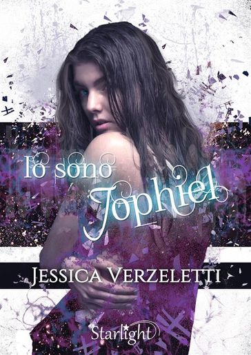 Io sono Jophiel (Collana Starlight) - Jessica Verzeletti