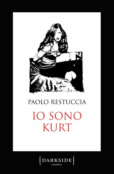 Io sono Kurt - Paolo Restuccia