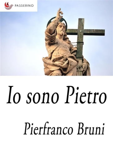 Io sono Pietro - Pierfranco Bruni