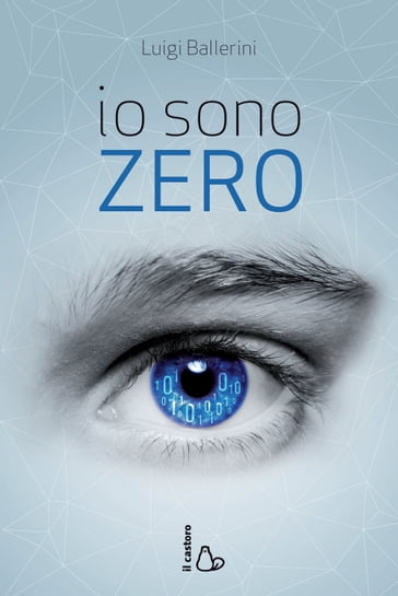 Io sono Zero - Luigi Ballerini