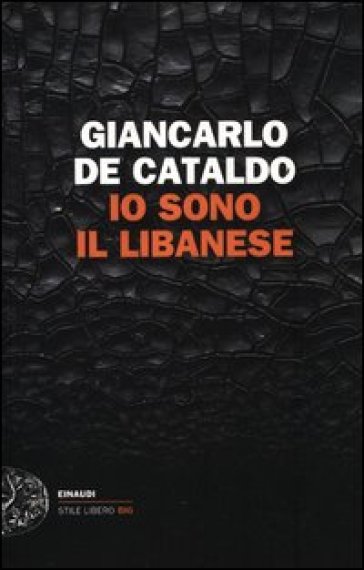 Io sono il Libanese - Giancarlo De Cataldo