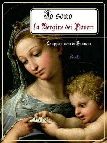 Io sono la Vergine dei Poveri - La tradizione Cattolica