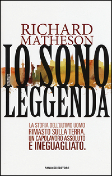 Io sono leggenda - Richard Matheson