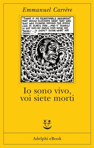 Io sono vivo voi siete morti - Emmanuel Carrère