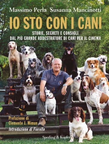 Io sto con i cani - Massimo Perla - Susanna Mancinotti
